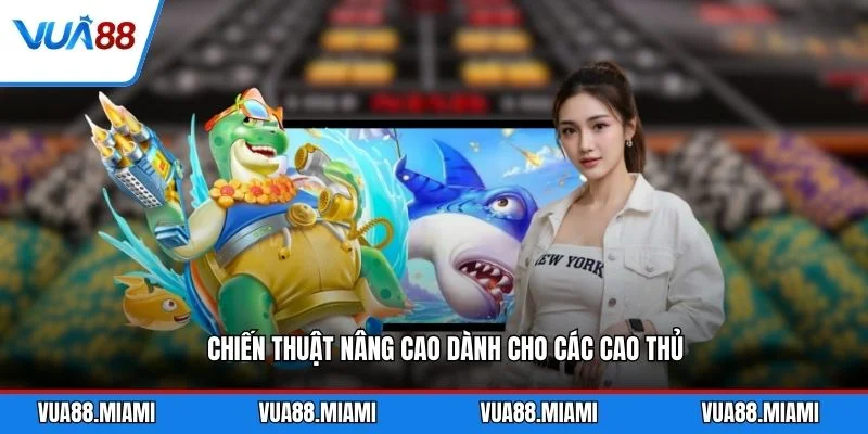 Bắn Cá H5 - Hướng Dẫn Săn Thưởng Hiệu Quả 2026 4 Chiến thuật nâng cao dành cho các cao thủ