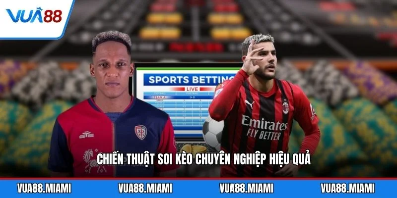 Kèo Euro Hôm Nay - Cập Nhật Tỷ Lệ Cược Mới Nhất 4 Chiến thuật soi kèo chuyên nghiệp hiệu quả