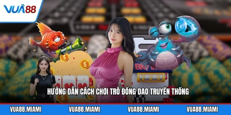 Hướng dẫn cách chơi trò đồng dao truyền thống