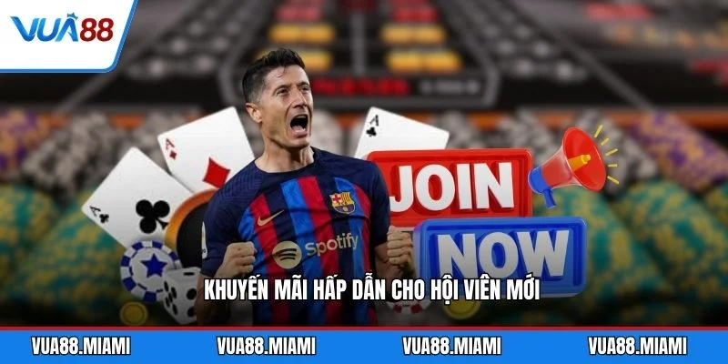 Khuyến mãi hấp dẫn cho hội viên mới