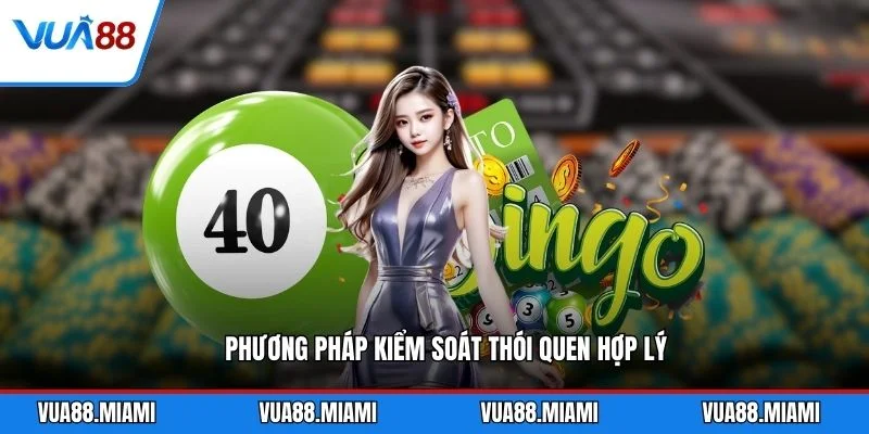 Phương pháp kiểm soát thói quen hợp lý